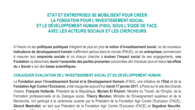 Etat et entreprises se mobilisent pour créer la Fondation pour l'Investissement Social et le Développement Humain (FISO), sous l'égide de FACE avec les acteurs sociaux et les chercheurs
