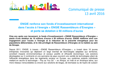 ENGIE renforce son fonds d’investissement international dans l’accès à l’énergie «ENGIE Rassembleurs d’Energies» et porte sa dotation à 50 millions d’euros