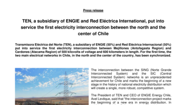 TEN, a subsidiary of ENGIE and Red Eléctrica International, put into service the first electricity interconnection between the north and the center of Chile