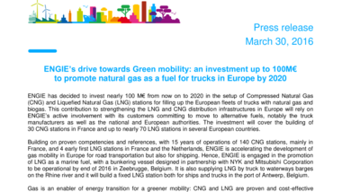 ENGIE’s drive towards Green mobility : an investment up to 100M€ to promote natural gas as a fuel for trucks in Europe by 2020