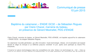 Baptême du catamaran «ENGIE GC32» de Sébastien Rogues par Claire Chazal, marraine du bateau, en présence de Gérard Mestrallet, PDG d’ENGIE