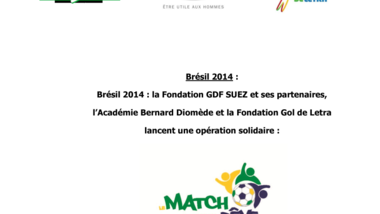 Brésil 2014 : la Fondation GDF SUEZ et ses partenaires, l’Académie Bernard Diomède et la Fondation Gol de Letra lancent une opération solidaire