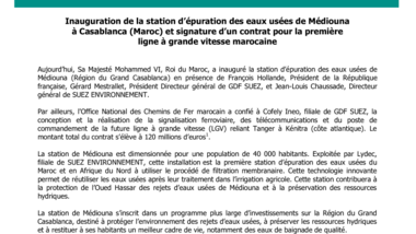 Inauguration de la station d’épuration des eaux usées de Médiouna à Casablanca (Maroc) et signature d’un contrat pour la première ligne à grande vitesse marocaine