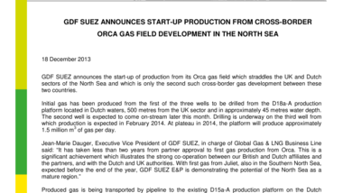 GDF SUEZ announces start-up production from cross-border Orca gas field development in the North sea