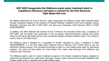 GDF SUEZ inaugurates the Médiouna waste water treatment plant in Casablanca (Morocco) and signs a contract for the first Moroccan High Speed Rail Line