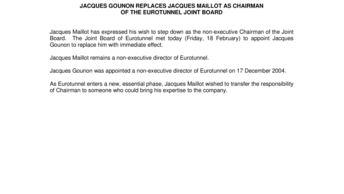 JACQUES GOUNON REPLACES JACQUES MAILLOT AS CHAIRMAN  OF THE EUROTUNNEL JOINT BOARD