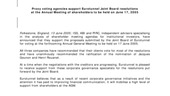 Proxy voting agencies support Eurotunnel Joint Board resolutions at the Annual Meeting of shareholders to be held on June 17, 2005