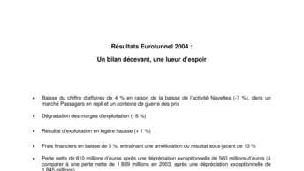 Résultats Eurotunnel 2004 :  Un bilan décevant, une lueur d’espoir