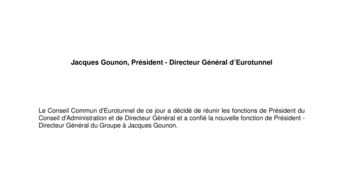 Jacques Gounon, Président - Directeur Général d’Eurotunnel
