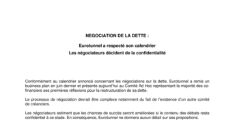 NEGOCIATION DE LA DETTE :  Eurotunnel a respecté son calendrier - Les négociateurs décident de la confidentialité
