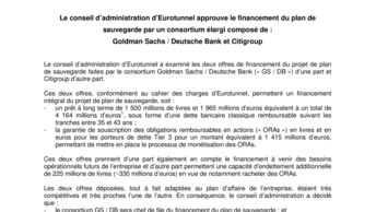 Le conseil d’administration d’Eurotunnel approuve le financement du plan de sauvegarde par un consortium élargi composé de : Goldman Sachs / Deutsche Bank et Citigroup