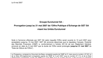 Groupe Eurotunnel SA :  Prorogation jusqu’au 21 mai 2007 de l’Offre Publique d’Echange de GET SA visant les Unités Eurotunnel