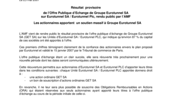 Résultat provisoire  de l’Offre Publique d’Echange de Groupe Eurotunnel SA  sur Eurotunnel SA / Eurotunnel Plc, rendu public par l’AMF