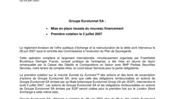 Groupe Eurotunnel SA : Mise en place réussie du nouveau financement & Première cotation le 2 juillet 2007
