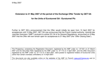 Extension to 21 May 2007 of the period of the Exchange Offer Tender by GET SA  for the Units of Eurotunnel SA / Eurotunnel Plc