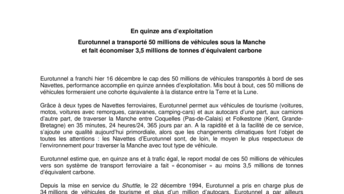 En quinze ans d’exploitation  Eurotunnel a transporté 50 millions de véhicules sous la Manche  et fait économiser 3,5 millions de tonnes d’équivalent carbone