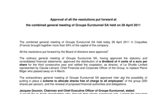 Approval of all the resolutions put forward at  the combined general meeting of Groupe Eurotunnel SA held on 28 April 2011