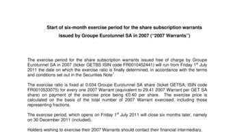 Start of six-month exercise period for the share subscription warrants issued by Groupe Eurotunnel SA in 2007 (“2007 Warrants”)