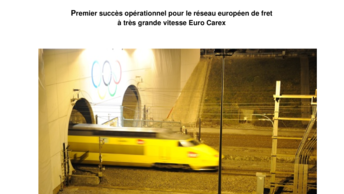 Premier succès opérationnel pour le réseau européen de fret  à très grande vitesse Euro Carex