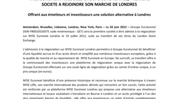 NYSE EURONEXT ACCUEILLE GROUPE EUROTUNNEL, PREMIERE SOCIETE A REJOINDRE SON MARCHE DE LONDRES