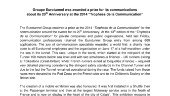 Groupe Eurotunnel was awarded a prize for its communications  about its 20th Anniversary at the 2014 “Trophées de la Communication”