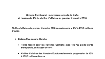Groupe Eurotunnel : nouveaux records de trafic  et hausse de 4% du chiffre d’affaires au premier trimestre 2016