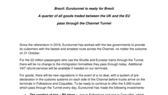 Brexit: Eurotunnel is ready for Brexit A quarter of all goods traded between the UK and the EU pass through the Channel Tunnel