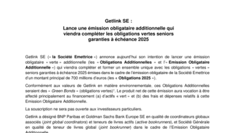 Getlink lance une émission obligataire additionnelle qui viendra compléter les obligations vertes seniors garanties à échéance 2025 (information privilégiée)