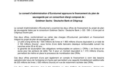 Le conseil d’administration d’Eurotunnel approuve le financement du plan de sauvegarde par un consortium élargi composé de : Goldman Sachs / Deutsche Bank et Citigroup