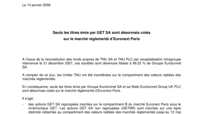 Seuls les titres émis par GET SA sont désormais cotés  sur le marché réglementé d’Euronext Paris