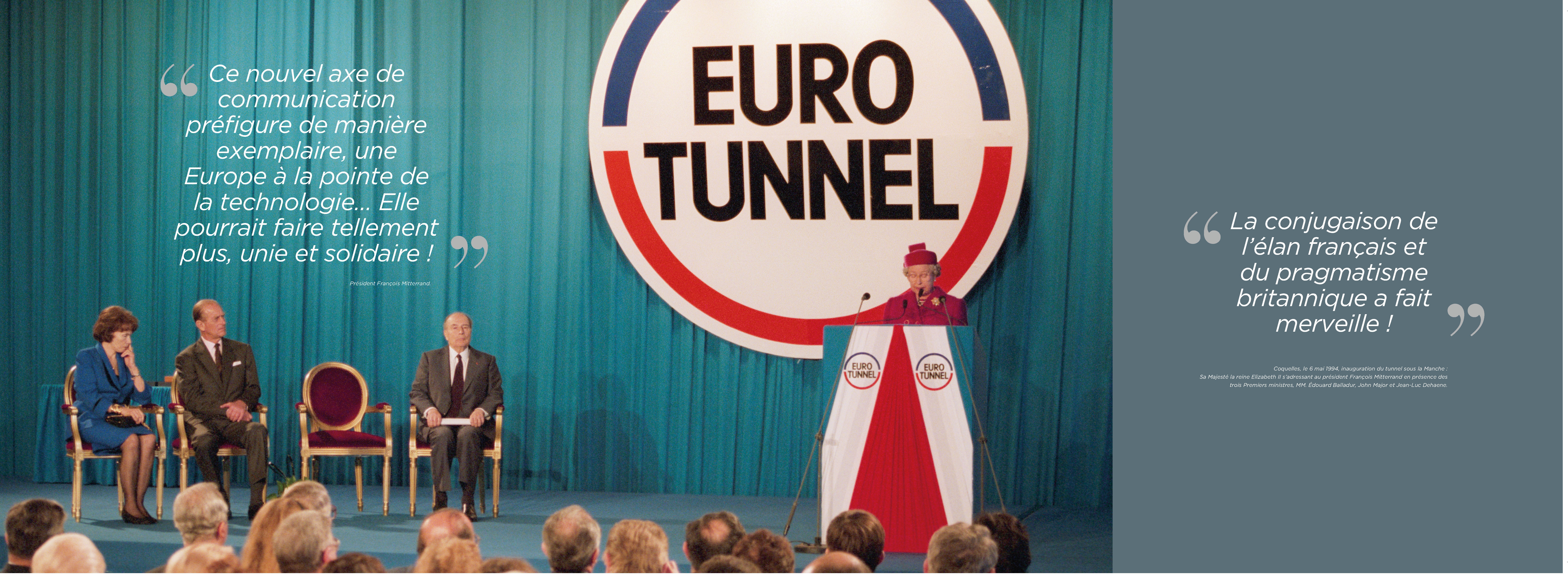 Discours lors de l’inauguration historique du tunnel sous la Manche – 6 Mai 1994, Eurotunnel, Coquelles