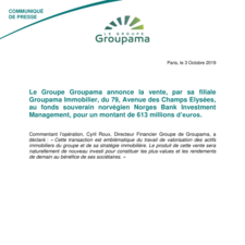 LE GROUPE GROUPAMA ANNONCE LA VENTE, PAR SA FILIALE GROUPAMA IMMOBILIER, DU 79, AVENUE DES CHAMPS ELYSÉES, AU FONDS SOUVERAIN NORVÉGIEN NORGES BANK INVESTMENT MANAGEMENT, POUR UN MONTANT DE 613 MILLIONS D’EUROS.