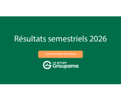 Le Groupe Groupama annonce ses résultats financiers semestriels 2026