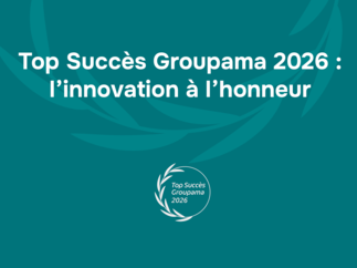 Top Succès Groupama 2026 : l’innovation à l’honneur