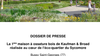 La 1ère maison à ossature bois de Kaufman & Broad réalisée au coeur de l’éco-quartier du Sycomore à Bussy-Saint-Georges