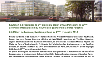 Kaufman & Broad pose la 1ère pierre du projet ORA à Paris dans le 17ème arrondissement