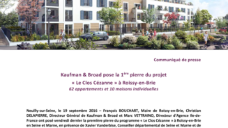 Kaufman & Broad pose la 1ère pierre du projet « Le Clos Cézanne » à Roissy-en-Brie