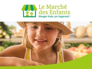 « Le Marché des Enfants » fait étape dans 18 villes de France pour apprendre aux enfants à bien manger