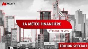 La Météo financière - Edition spéciale 1er semestre 2019