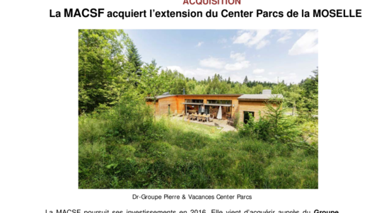 La MACSF acquiert l'extension du Center Parcs de la MOSELLE