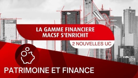 [VIDEO] La gamme financière MACSF s’enrichit de deux nouveaux fonds