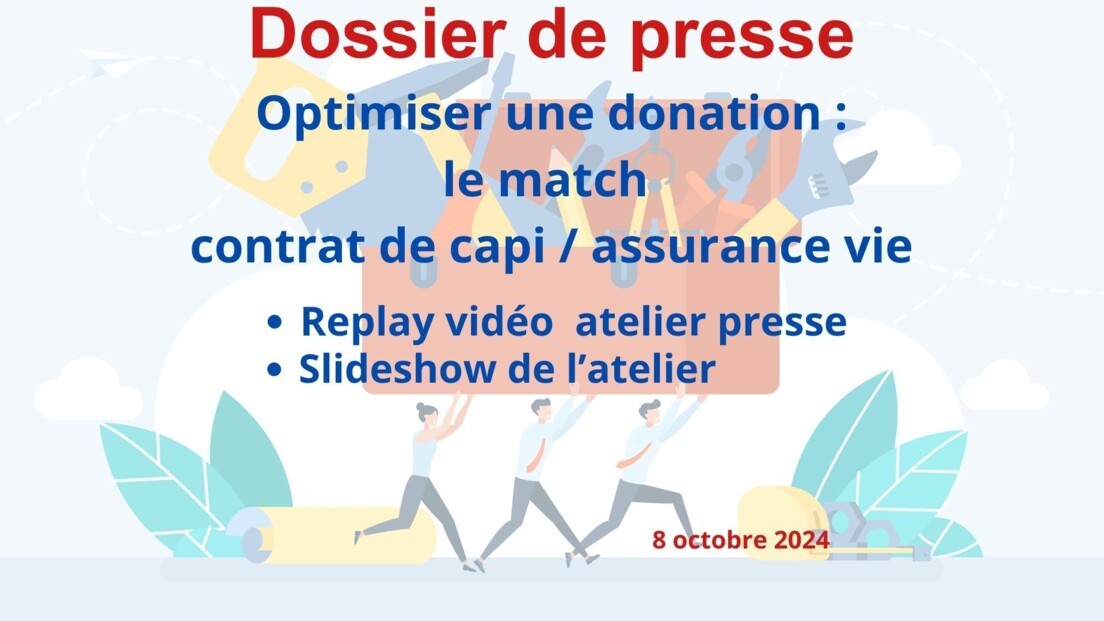[DOSSIER DE PRESSE] Donation, contrat de capi et assurance vie