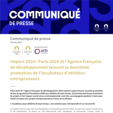 Communiqué de presse - Paris 2024 - Impact 2024 - Paris 2024 et l’Agence française de développement lancent la deuxième promotion de l’incubateur d’athlètes-entrepreneurs.pdf