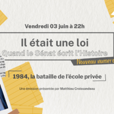 DOSSIER DE PRESSE - Il était une loi - Quand le Sénat écrit l'histoire : 1984, la bataille de l'école privée
