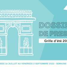 DOSSIER DE PRESSE_GRILLE D ETE 2022_PUBLIC SENAT.pdf