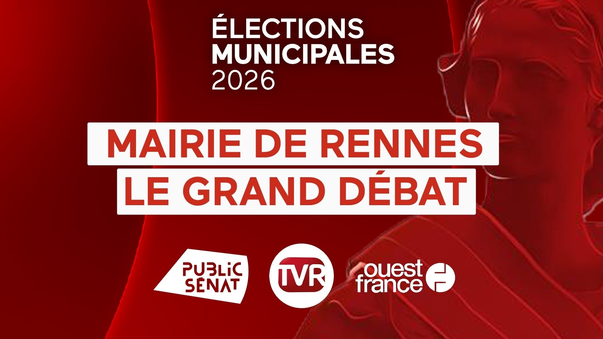 Municipales 2026 : Ouest France, TVR et Public Sénat organisent le grand débat à Rennes - Mercredi 4 mars à 18h30