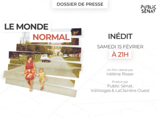 Documentaire inédit | "Le Monde Normal", samedi 15 février 2020 à 21h