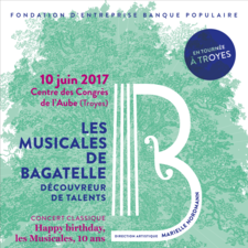 Affiche de la tournée des Musicales de Bagatelle 2017 à Troyes