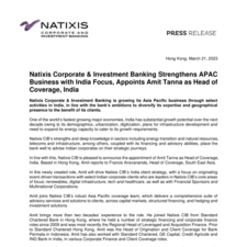 2023.03.21 - Natixis CIB Strengthens APAC Business with India Focus - Appoints Amit Tanna as Head of Coverage India.pdf
