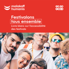 Festivalons tous ensemble : Livre blanc sur l'accessibilité des festivals